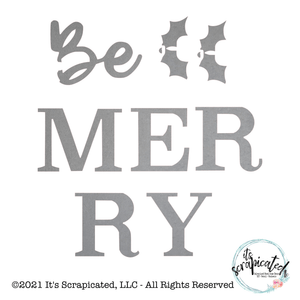 Porch Candy® - BE MERRY - Bare Metal Design Set  